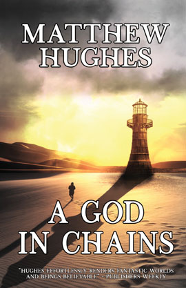 A God in Chains by Matthew Hughes