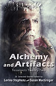 Alchemy and Artifacts
(Tesseracts Twenty-Two) edited by Lorina Stephens and Susan MacGregor